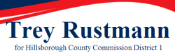 Trey Rustmann for Hillsborough County Commission District 1