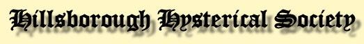 Hillsbourough Hysterical Society